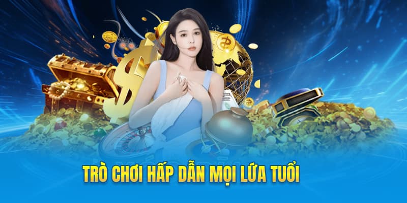 Trò chơi hấp dẫn mọi lứa tuổi